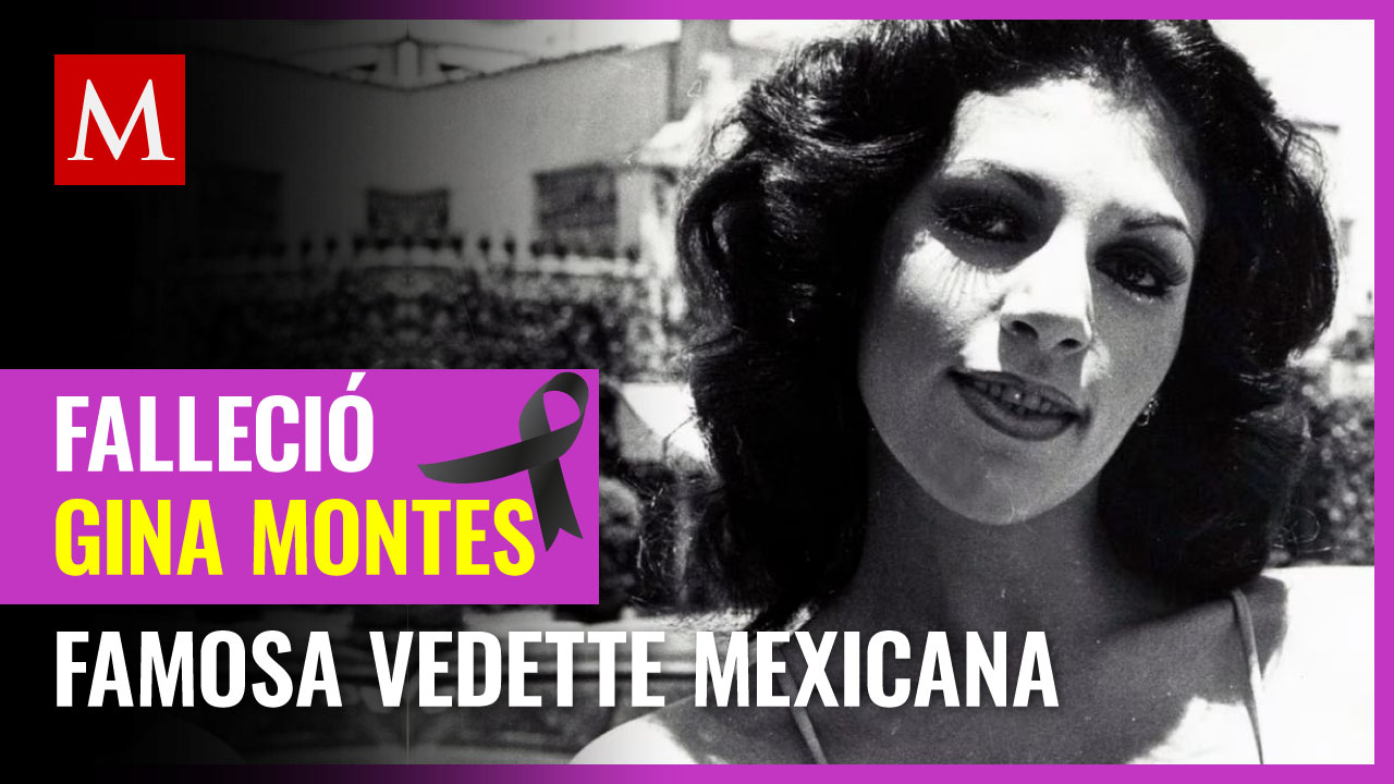 Fallece Gina Montes famosa vedette de 'La Carabina de Ambrosio'