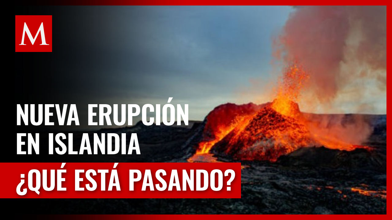 Tercera erupción en Islandia desde diciembre: ¿Qué sabemos hasta ahora?
