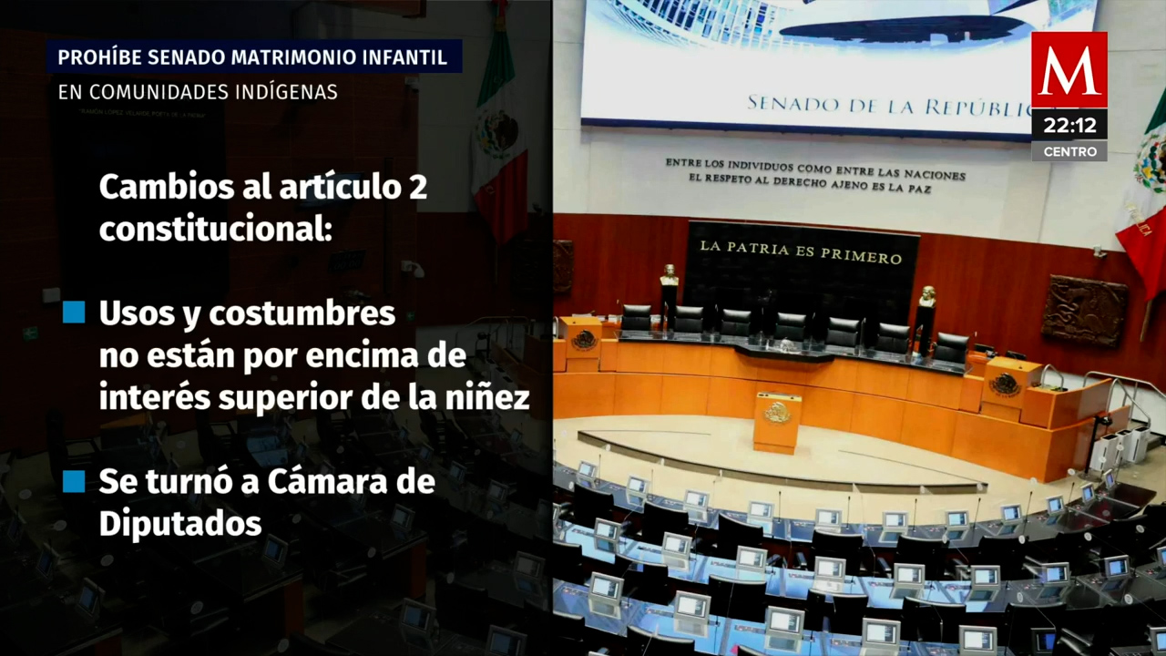 Senado aprueba prohibición del matrimonio infantil en comunidades indígenas