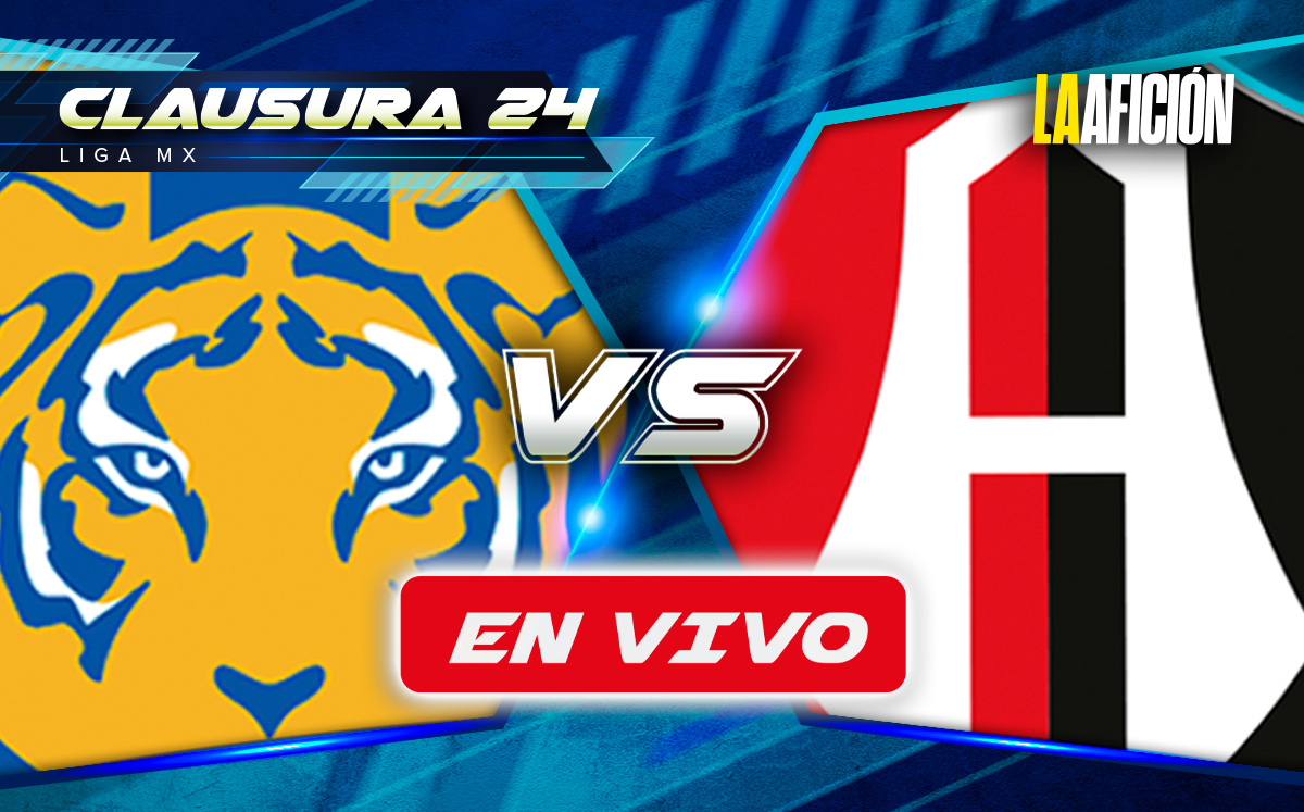 ¿A qué hora juega Tigres vs Atlas? | Partido HOY de la Liga MX- Grupo ...