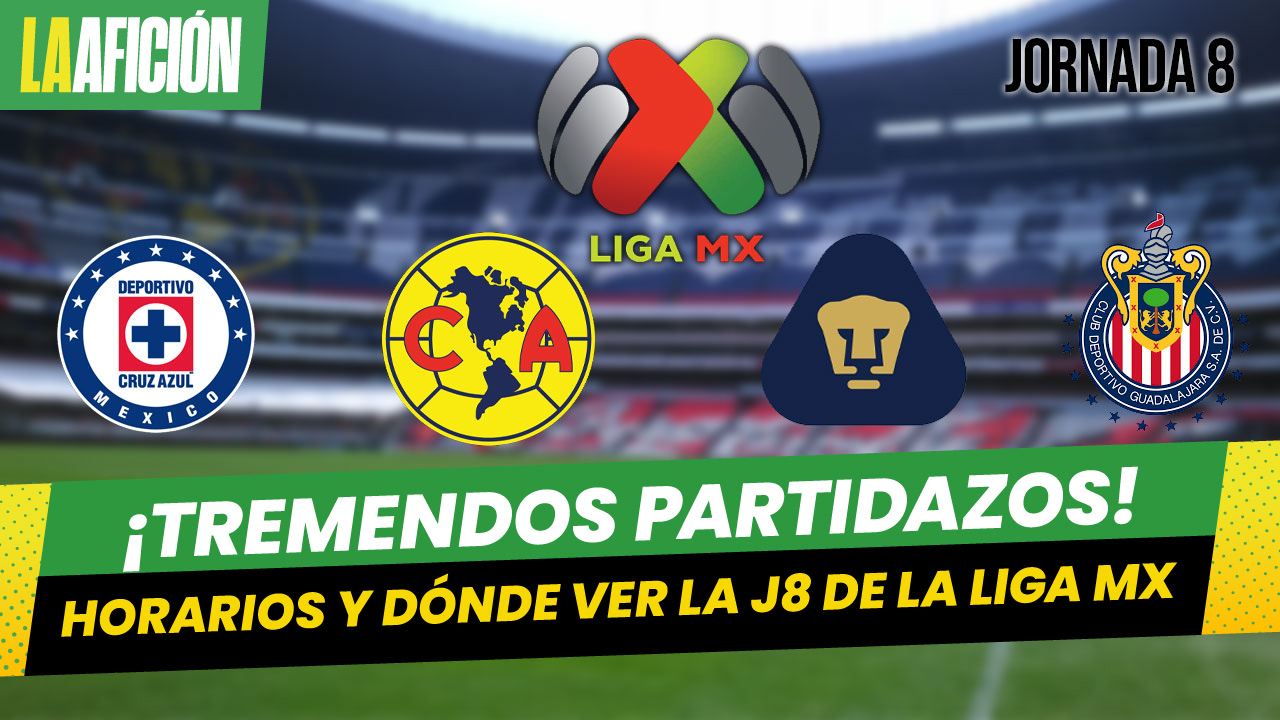 Partidos de la Liga MX: Dónde y cuándo ver la jornada 8 del Clausura 2024