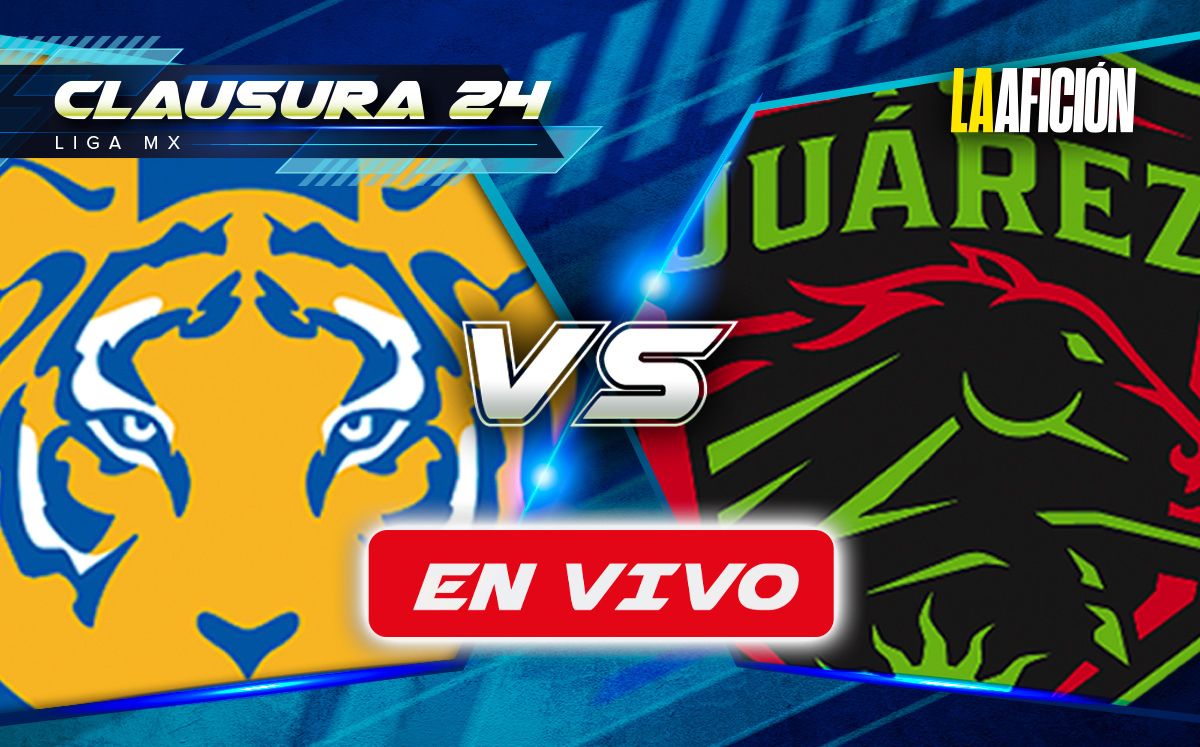Tigres vs FC Juárez EN VIVO | Partido HOY Liga MX 2024- Grupo Milenio