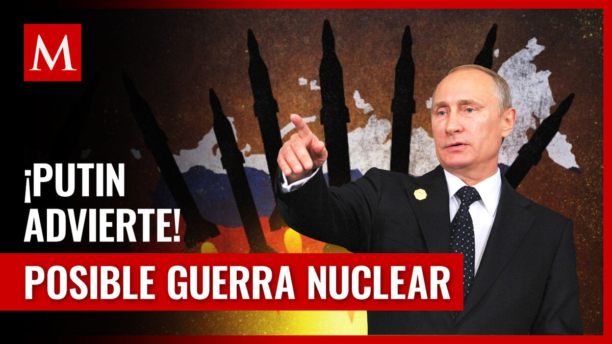 Alerta de Putin: posible conflicto en Ucrania podría desatar una guerra nuclear
