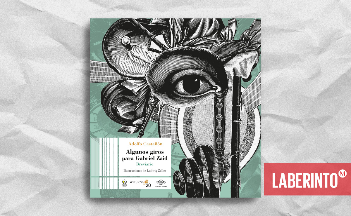 Portada de 'Algunos giros para Gabriel Zaid', recopilación de Adolfo Castañón. (Bonilla y Artigas)