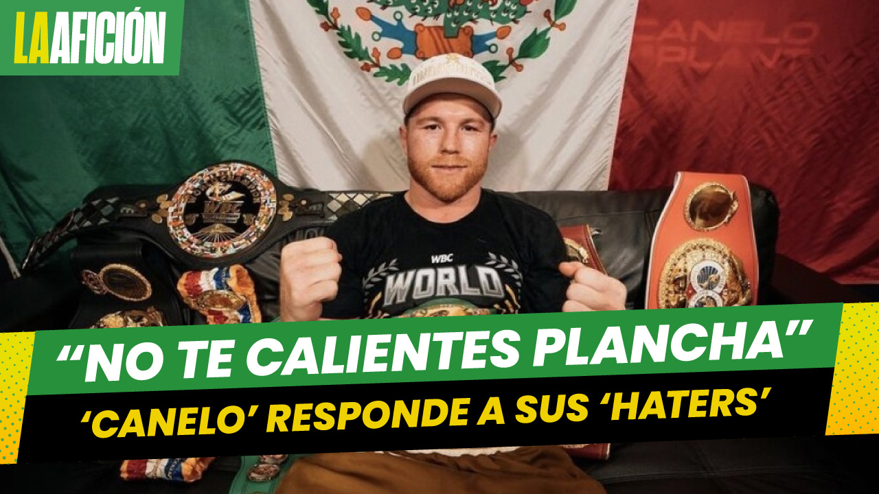 'Canelo' Álvarez contesta a 'haters' por no pelear contra Benavidez