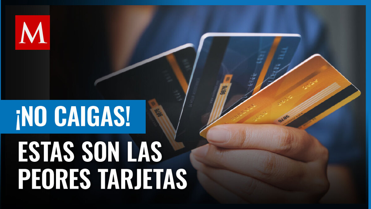 Estas son las características que tiene una mala tarjeta de crédito, según la Condusef