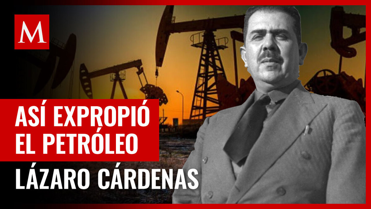 El famoso discurso de Lázaro Cárdenas sobre la expropiación petrolera