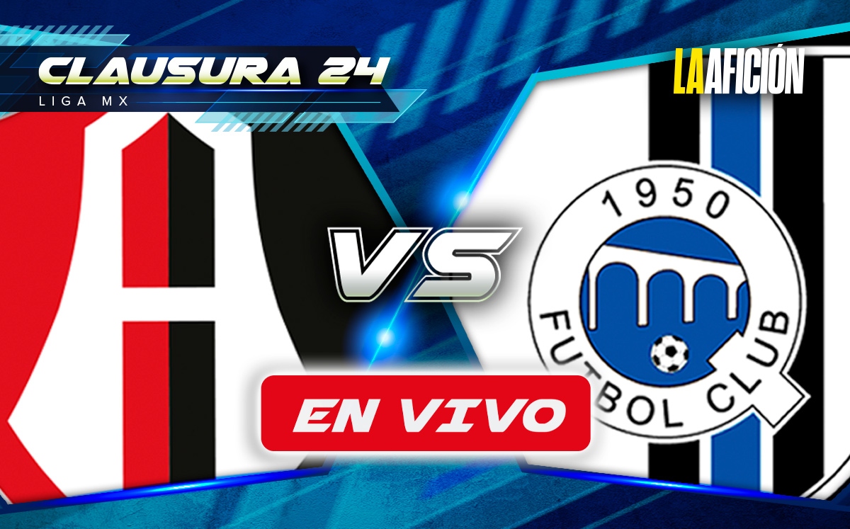 Atlas vs Querétaro: EN VIVO | Partido HOY de la Liga MX
