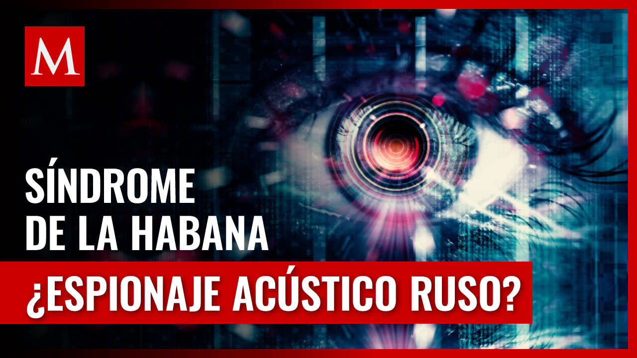 Investigación cuestiona rol ruso en síndrome de La Habana
