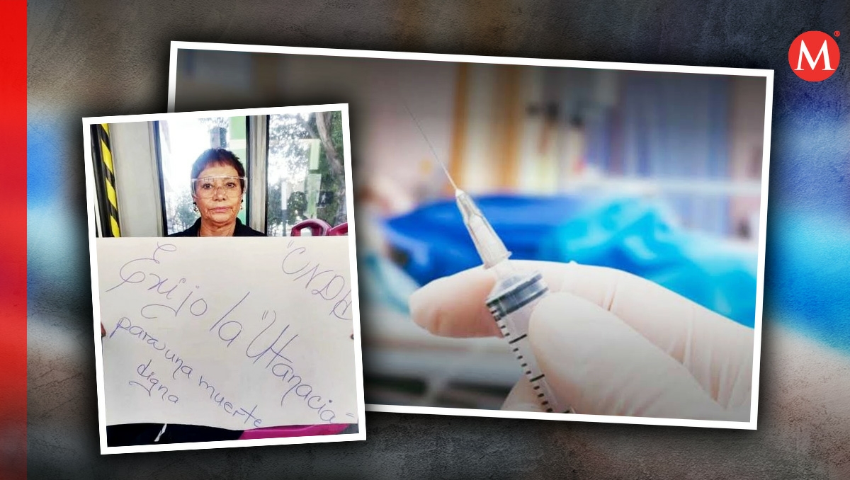 Mujer pide que se le practique la eutanasia.