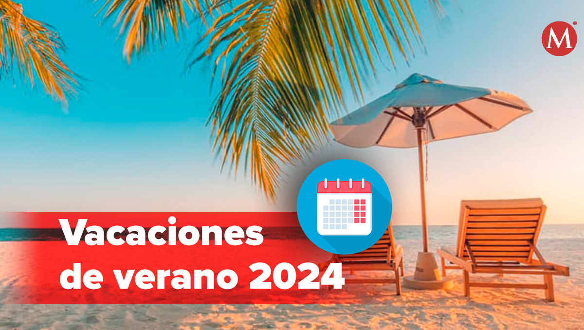 Las vacaciones de verano marcaran el final del ciclo escolar para educación básica | MILENIO