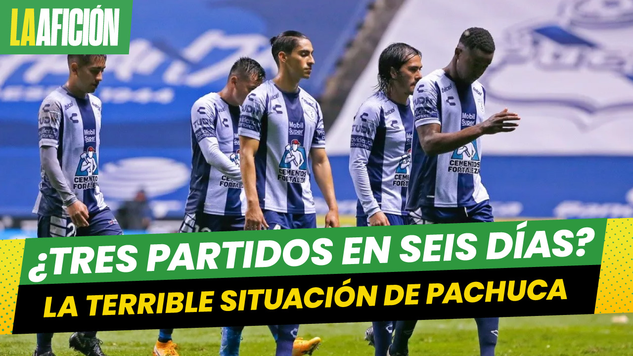 Pachuca podría jugar hasta tres partidos en seis días por esta razón