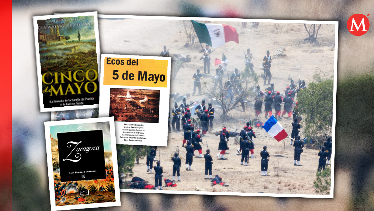 Libros sobre la Batalla de Puebla del 5 de Mayo de 1862 | Especial/ Andrés Lobato/ Diseño: Margarita Salmorán