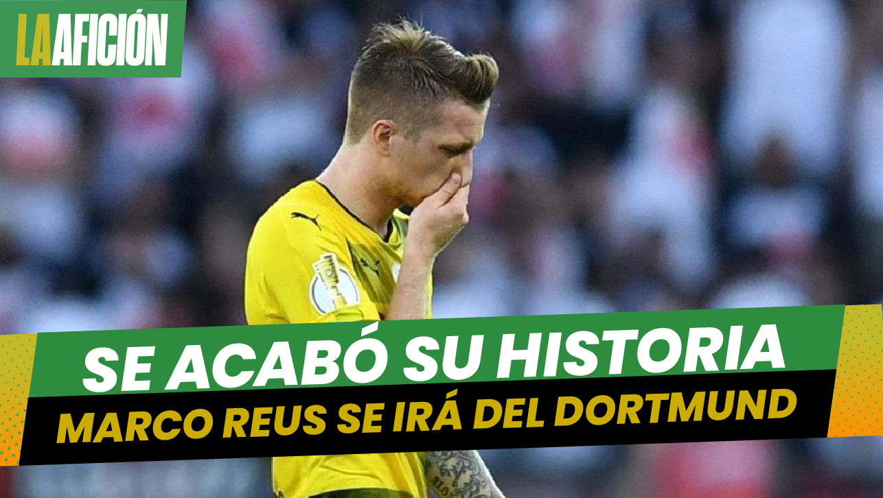 Marco Reus dejará al Borussia Dortmund al final de la temporada y este es el motivo