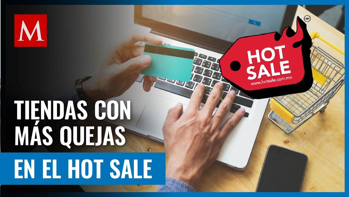 Te compartimos la lista de las empresas con más reclamaciones en el Hot Sale