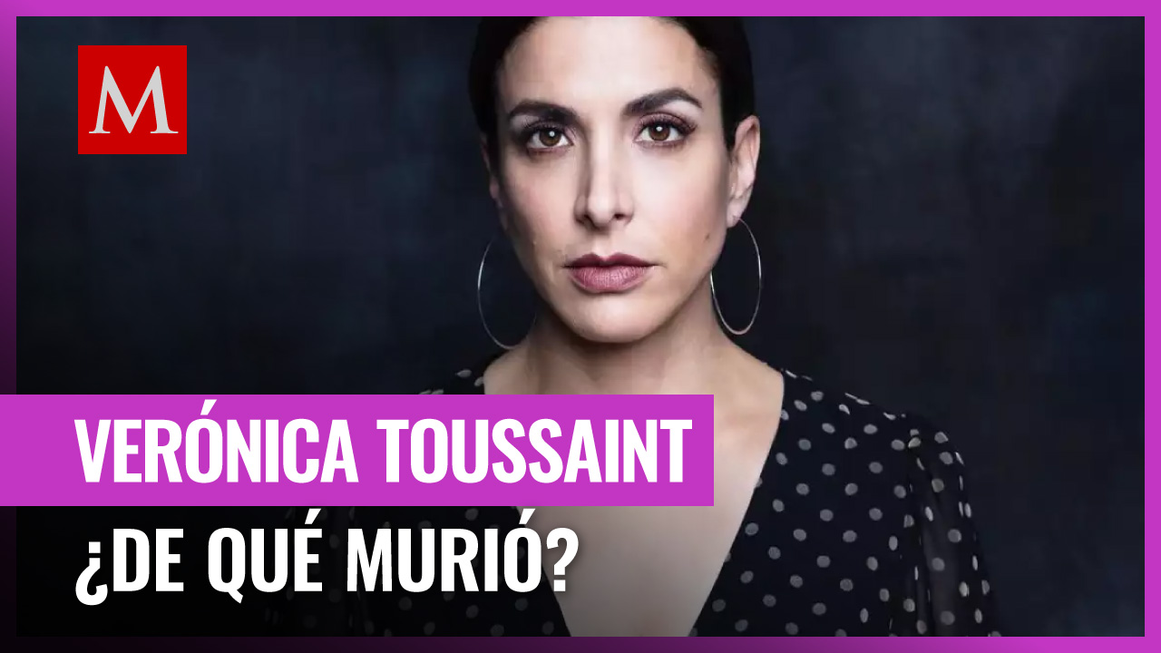 Verónica Toussaint ¿De qué murió la famosa actriz y conductora mexicana?