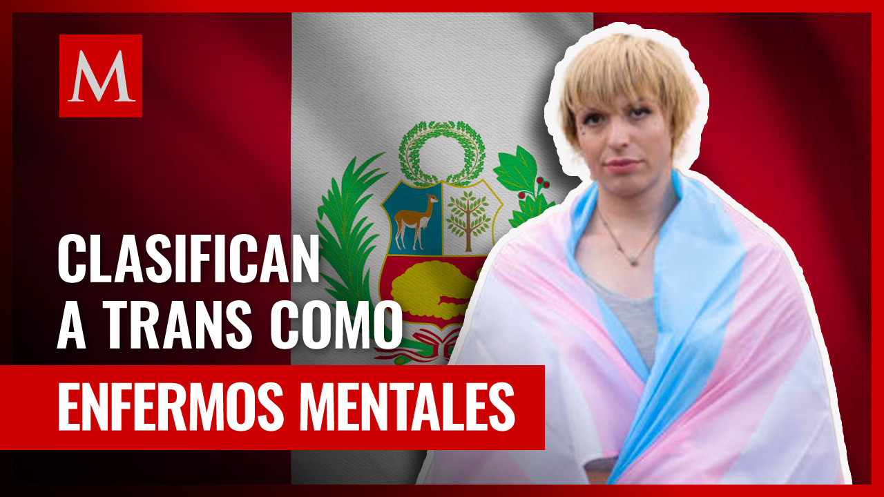 Perú incluye transexualidad y otras identidades de género como enfermedades mentales