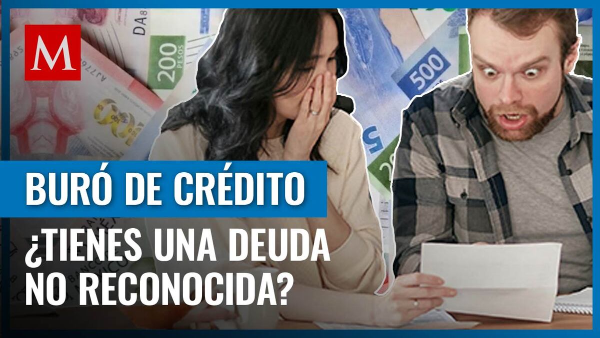 Esto puedes hacer si encuentras una deuda no reconocida en tu reporte de crédito