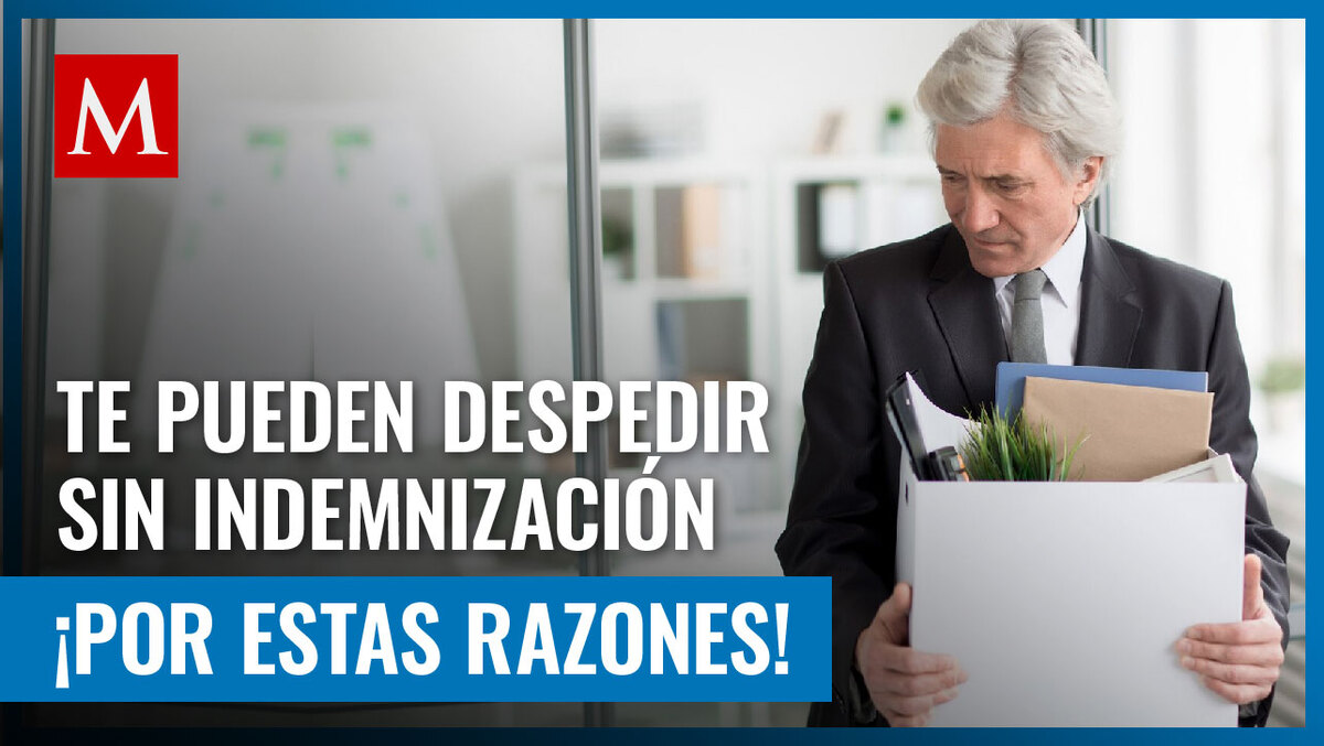 Si realizas alguna de estas acciones, puedes ser despedido sin derecho a indemnización
