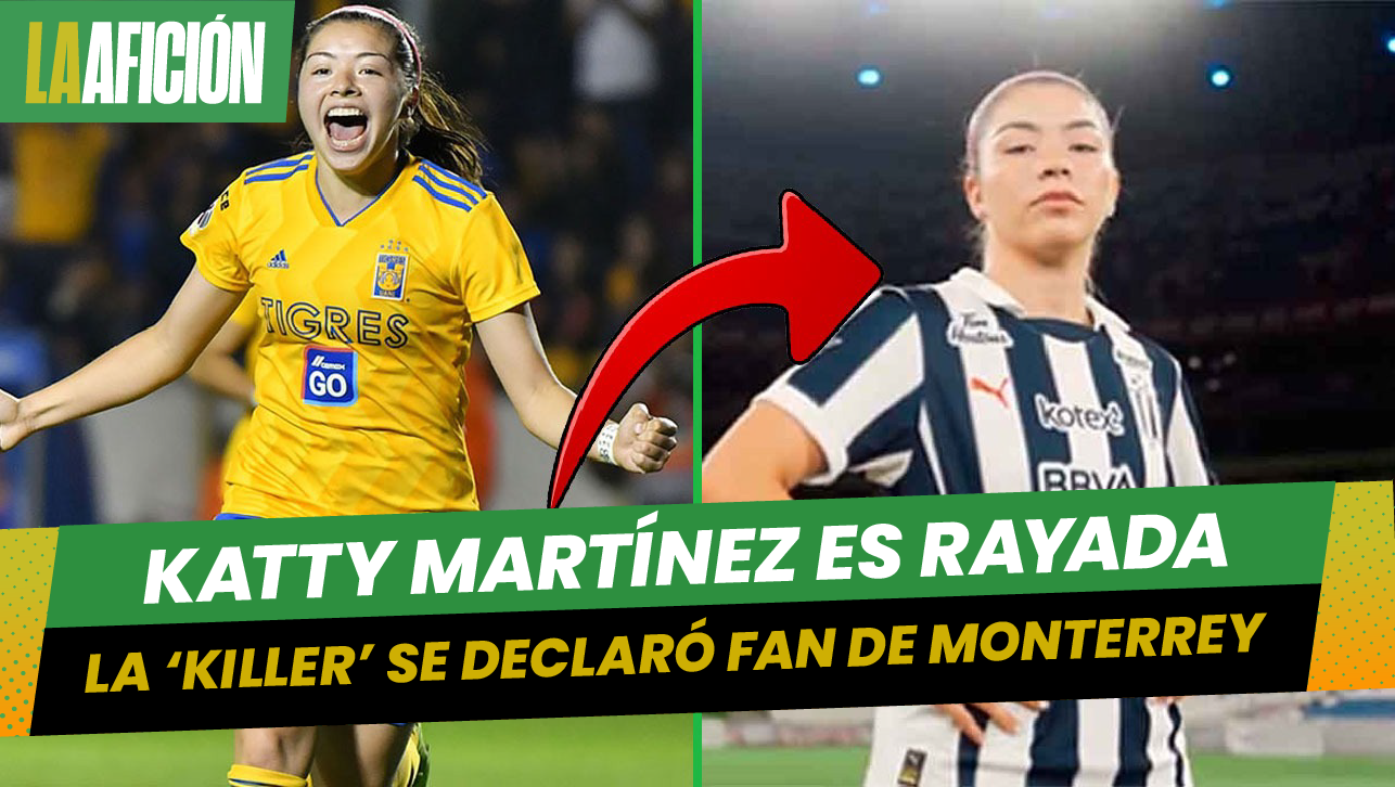 Katty Martínez es nuevo fichaje de las rayadas, se olvidó de los Tigres