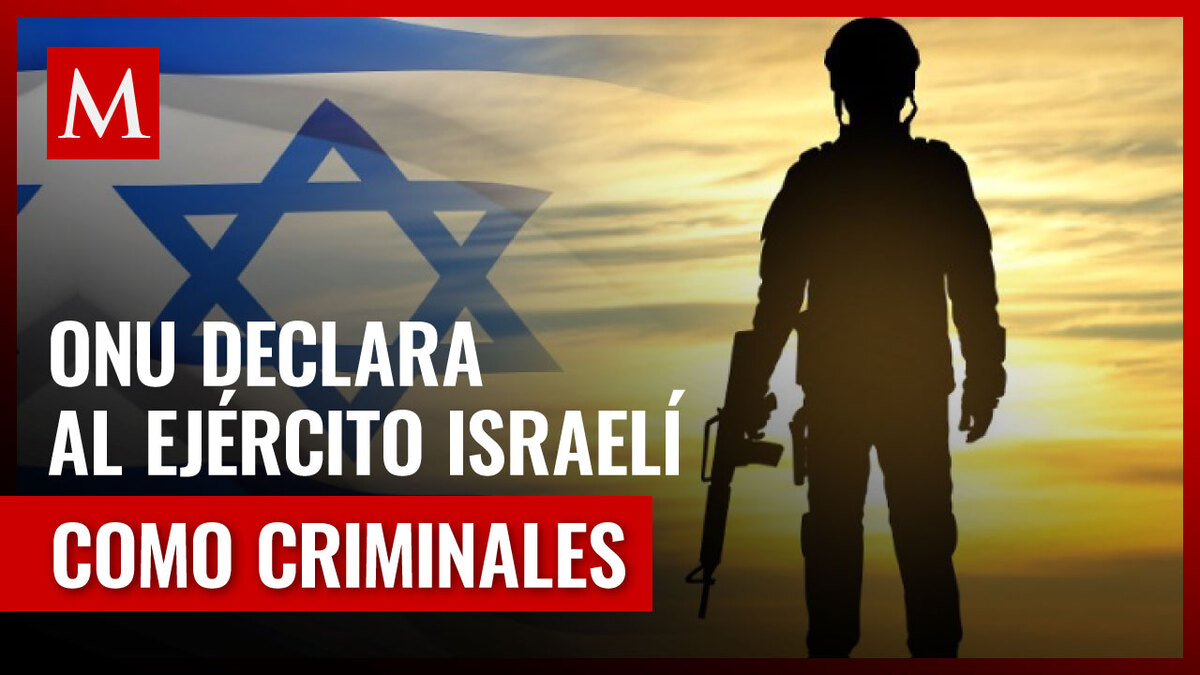 ONU declara: 'El ejército de Israel es uno de los más criminales del mundo'