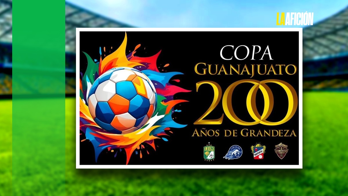Copa Guanajuato 200 años de grandeza: fechas y horarios | Especial