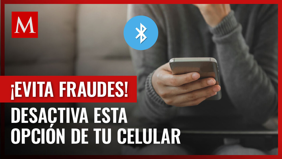 Esta función en tu teléfono puede propiciar que roben tu información; protege así tus finanzas