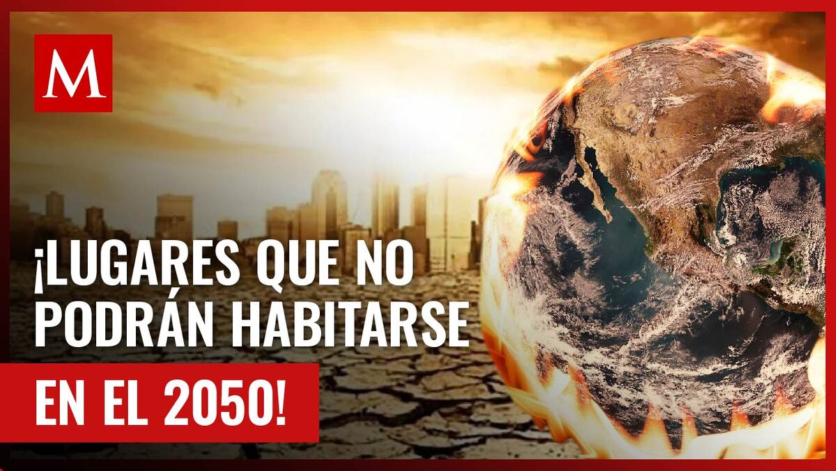 La NASA mencionó los lugares que serán inhabitables en el futuro debido al calor extremo