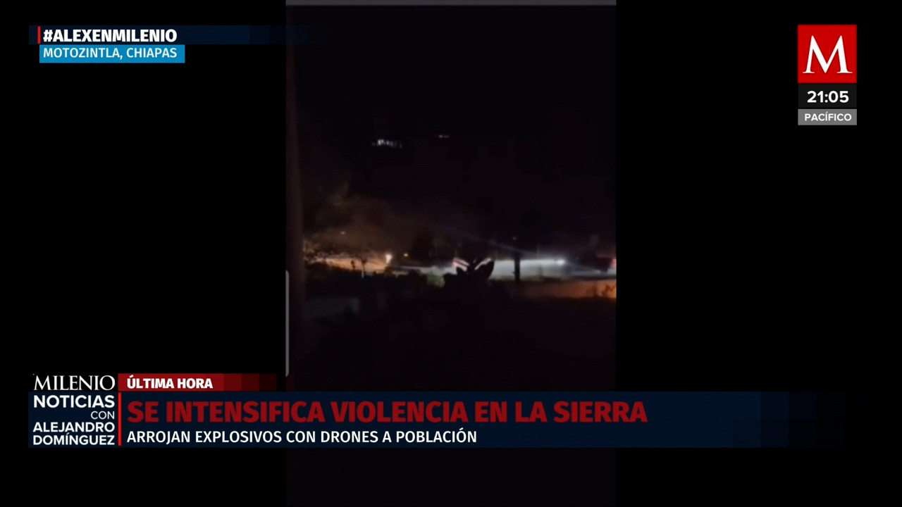 Explosiones de granadas con drones en Amatenango de la Frontera, Chiapas