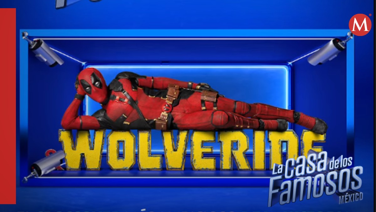 Fiesta temática de La Casa de los Famoso será de Deadpool y Wolverine
