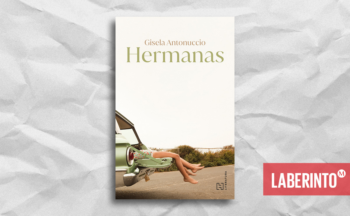 Portada de 'Hermanas', de  Gisela Antonuccio. (Cortesía)