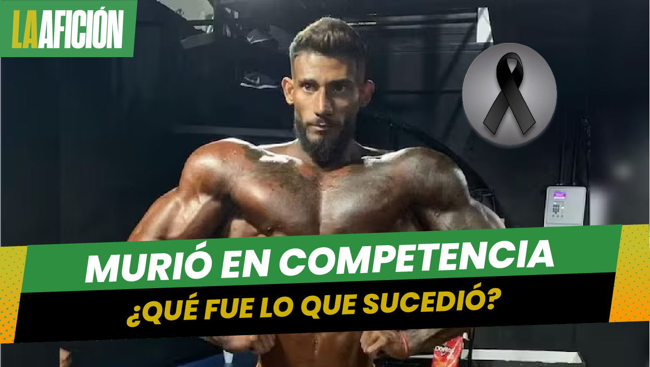 Fisicoculturista muere en plena competencia, esto es lo que se sabe de las causas