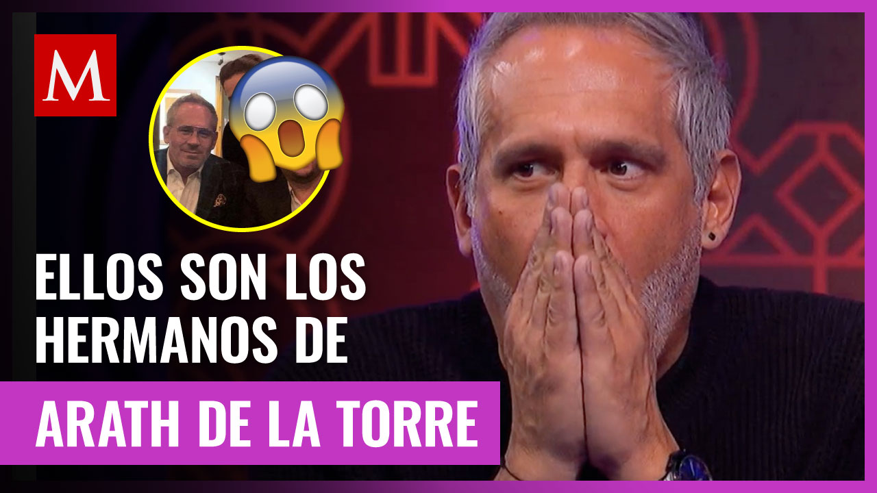 Descubre quiénes son los hermanos de Arath de la Torre