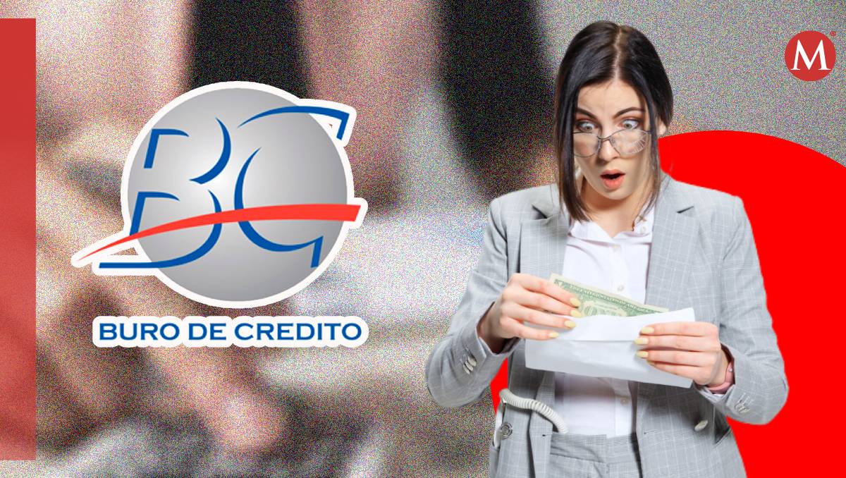 El historial del Buró de Crédito es clave para recibir financiamientos para comprar una casa o un auto | Wendy González