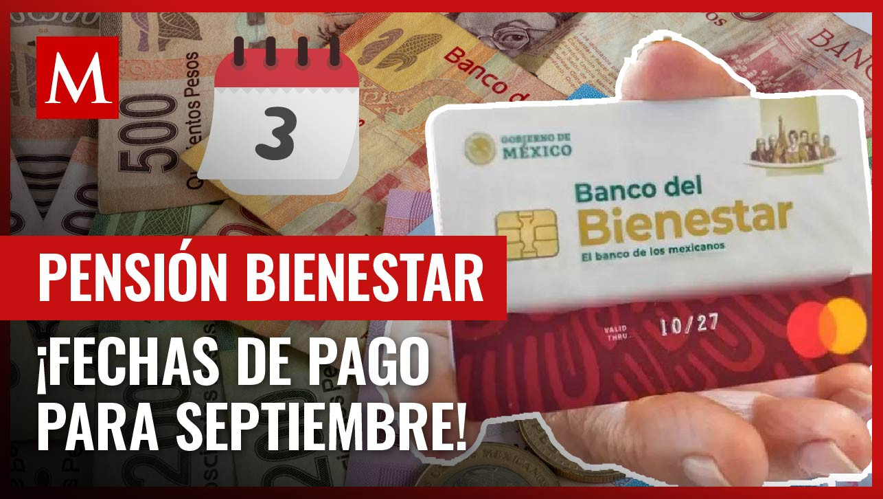 Estos son los días de septiembre en los que beneficiarios de la pensión del Bienestar recibirán pago
