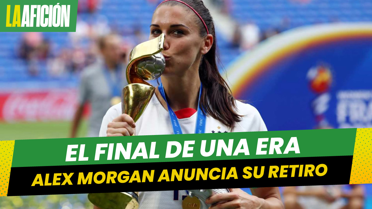 Alex Morgan, la leyenda de la selección de Estados Unidos, anuncia su retiro del futbol