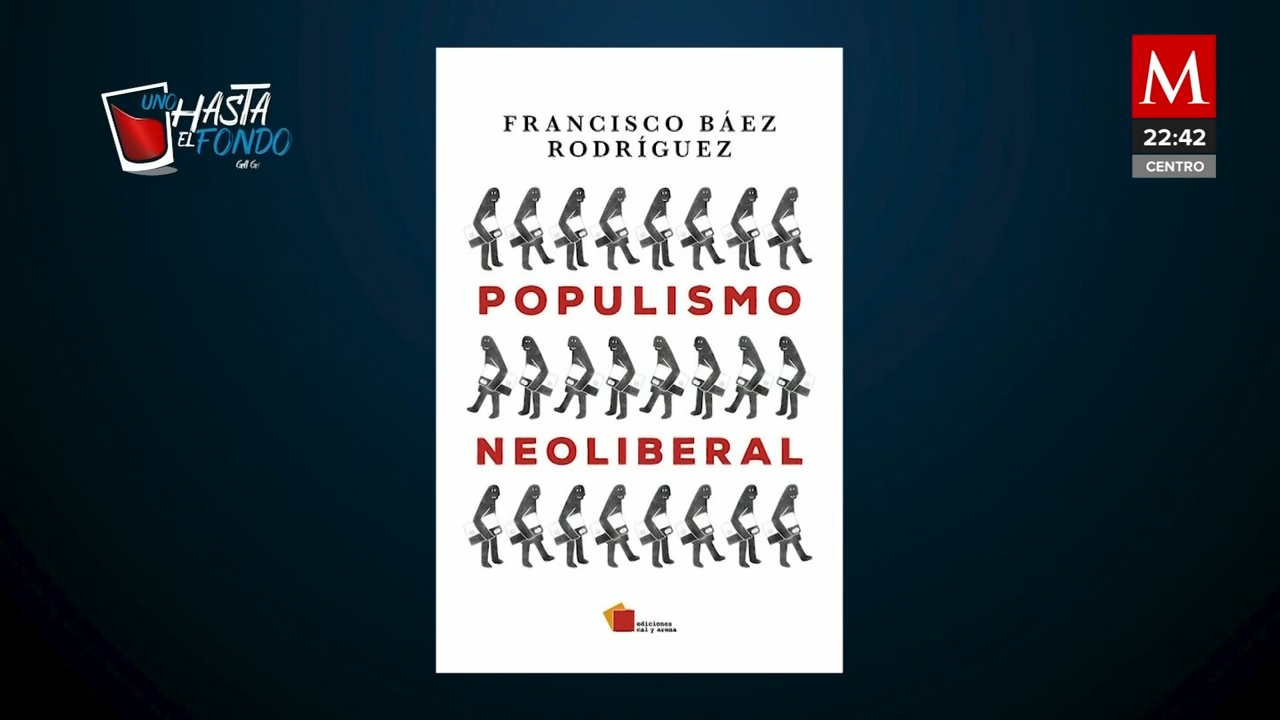 Leyendo el 'Populismo Neoliberal' | Uno Hasta el Fondo, con Gil Gamés