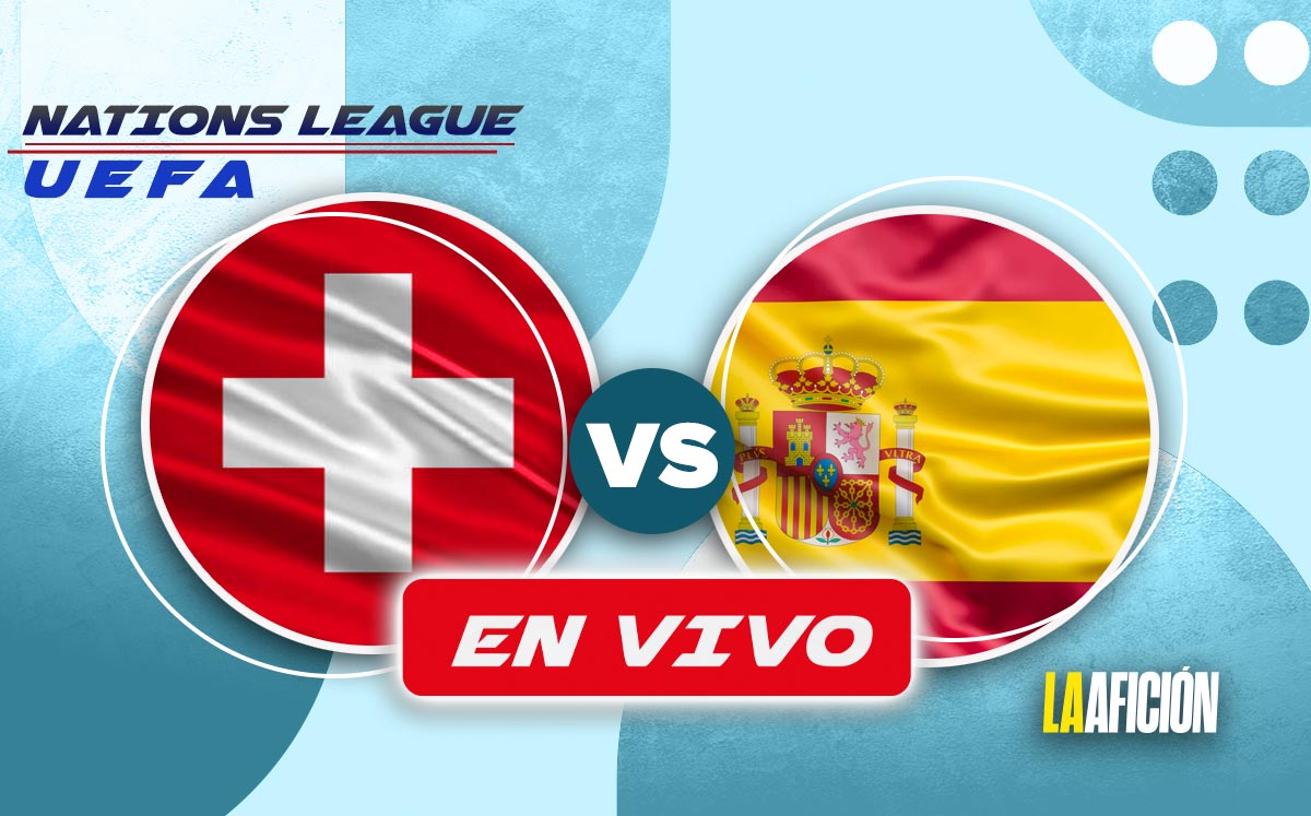 España vs Suiza EN VIVO | Sigue el partido de la Nations League (La Afición)