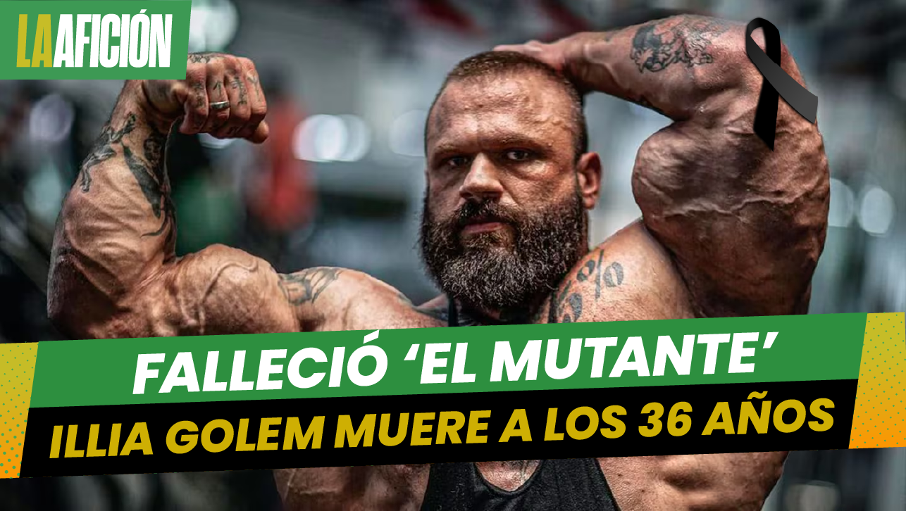 Muere Illia Golem 'The Mutant', fisicoculturista más monstruoso del mundo, a los 36 años