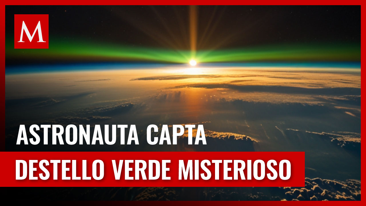 Astronauta de la NASA capta sorprendente destello verde desde la Estación Espacial Internacional
