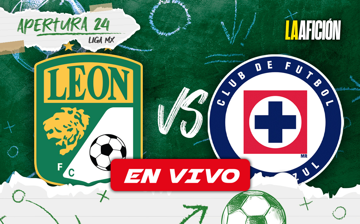 Partido León vs Cruz Azul EN VIVO. Dónde ver Liga MX Apertura 2024 (La Afición)