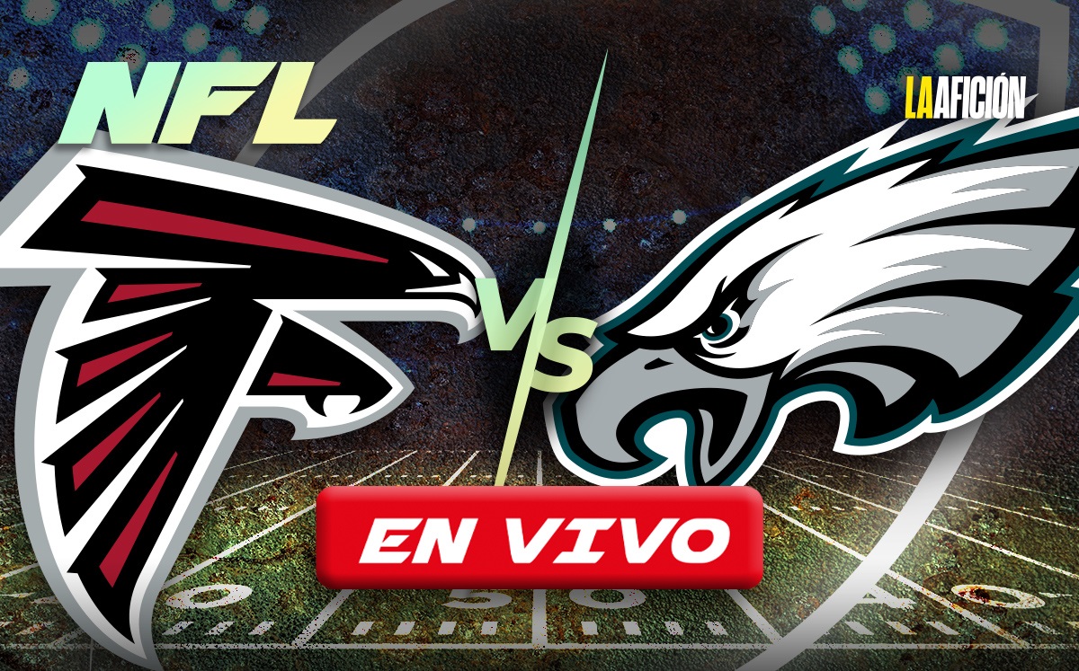 Atlanta Falcons vs Philadelphia Eagles EN VIVO | NFL Hoy (La Afición)