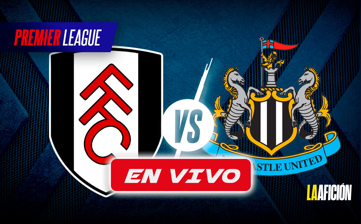 Fulham vs Newcastle. EN VIVO partido de Raúl Jiménez en la Premier League (La Afición)