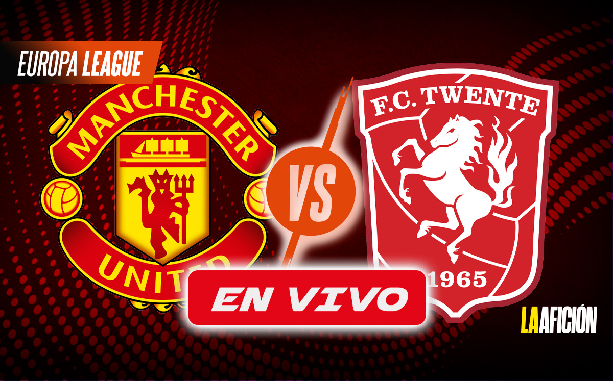 Manchester United vs Twente EN VIVO. Europa League 2024 (La Afición)