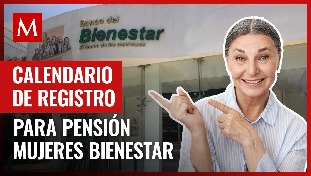 Estas son las fechas para el registro de Pensión Mujeres Bienestar; te contamos los detalles
