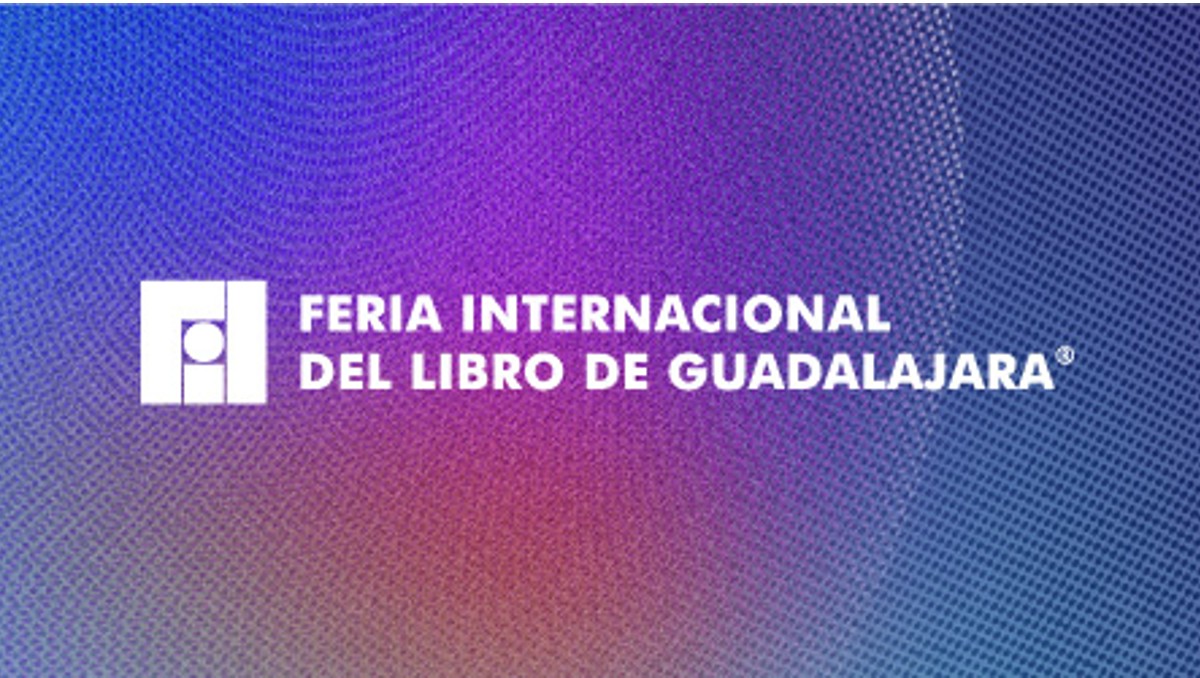 FIL Guadalajara Edición 28; éstas son sus estrellas invitadas