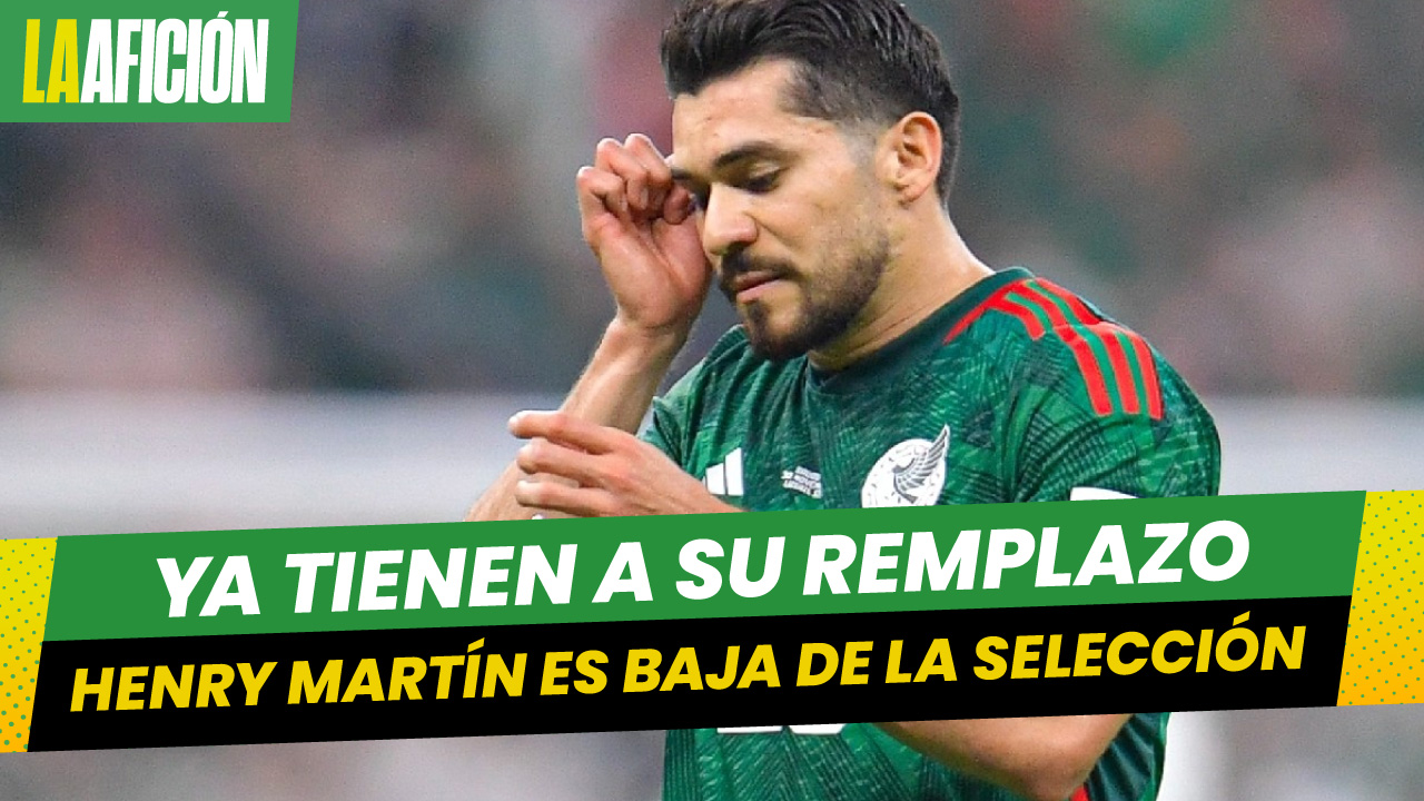 Henry Martín causa baja de la selección mexicana para la Fecha FIFA