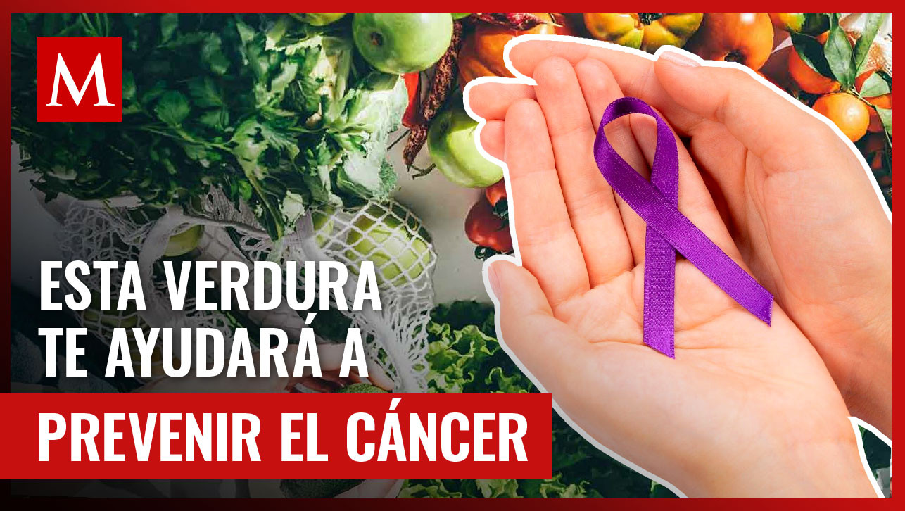 Esta verdura podría ayudarte a prevenir el cáncer si la consumes frecuentemente