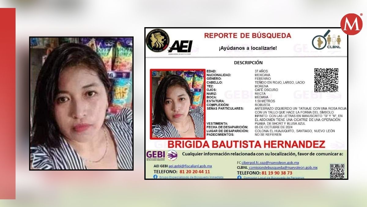 Brígida Bautista Hernández fue vista por última vez en El Huajuquito en el municipio de Santiago. Especial