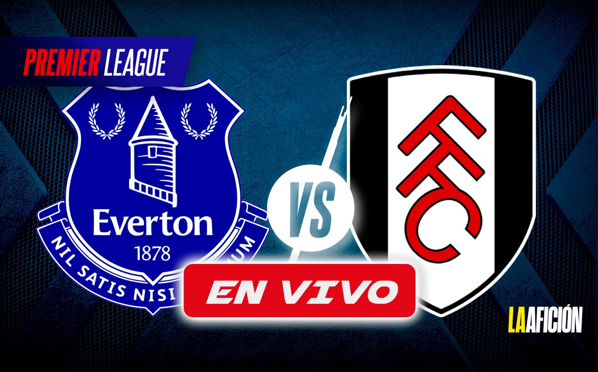 Everton vs Fulham: Sigue EN VIVO las acciones del partido de Raúl Jiménez con el Fulham (La Afición)